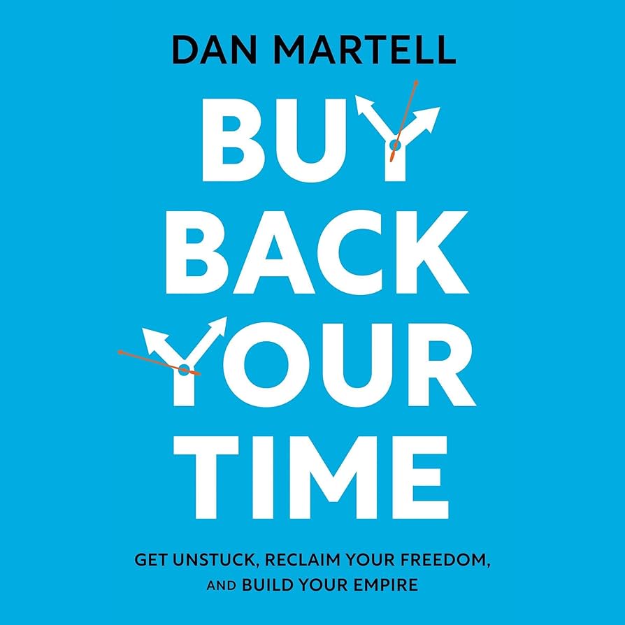 Buy Back Your Time by Dan Martell, book cover